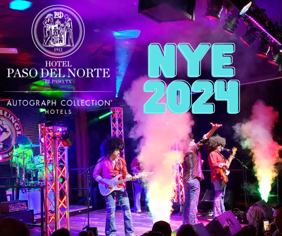 New Years Eve at Hotel Paso Del Norte EPStuff