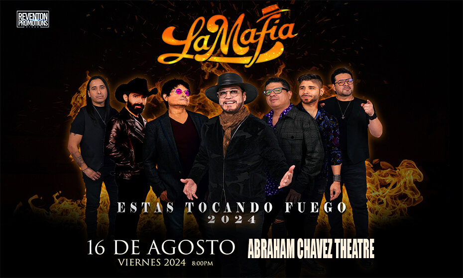 La Mafia At Abraham Chavez Theatre - Epstuff